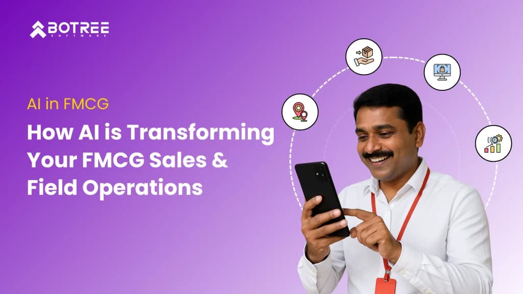 AI in FMCG: How AI is Transforming Your FMCG Sales and Field Operations