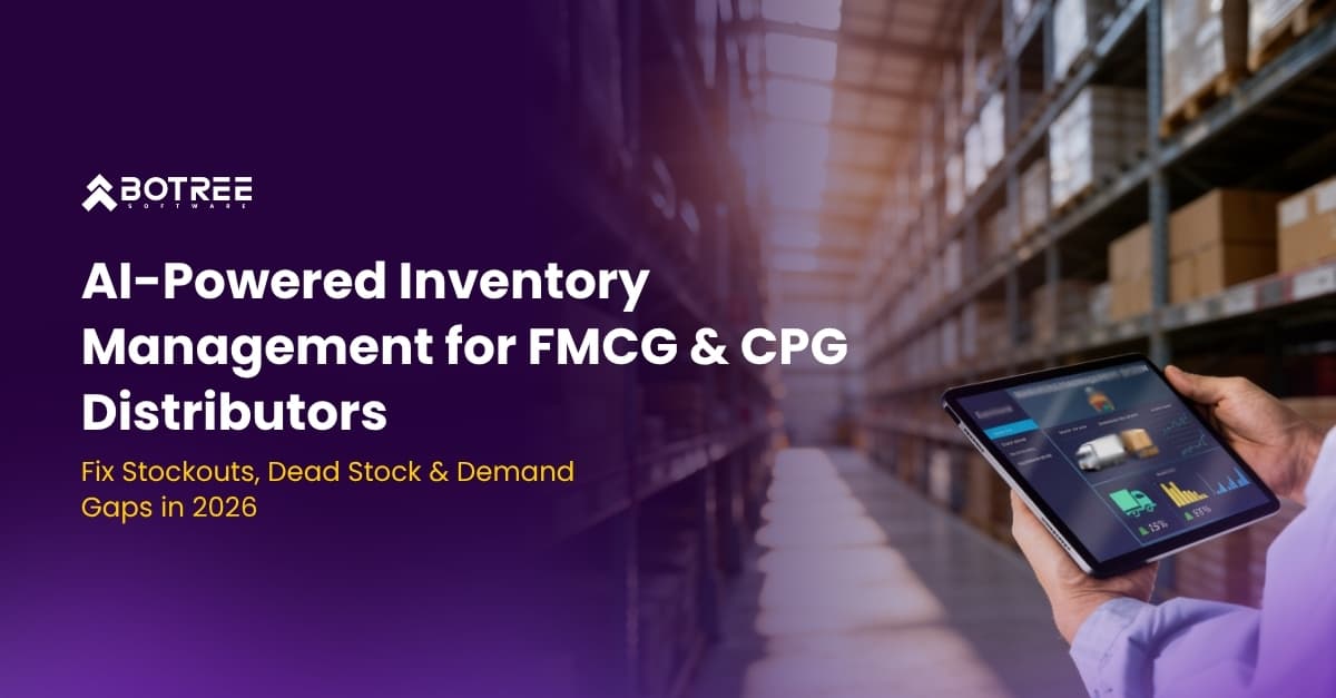 AI-Powered Inventory Management for FMCG & CPG Distributors:  Fix Stockouts, Dead Stock & Demand Gaps in 2026