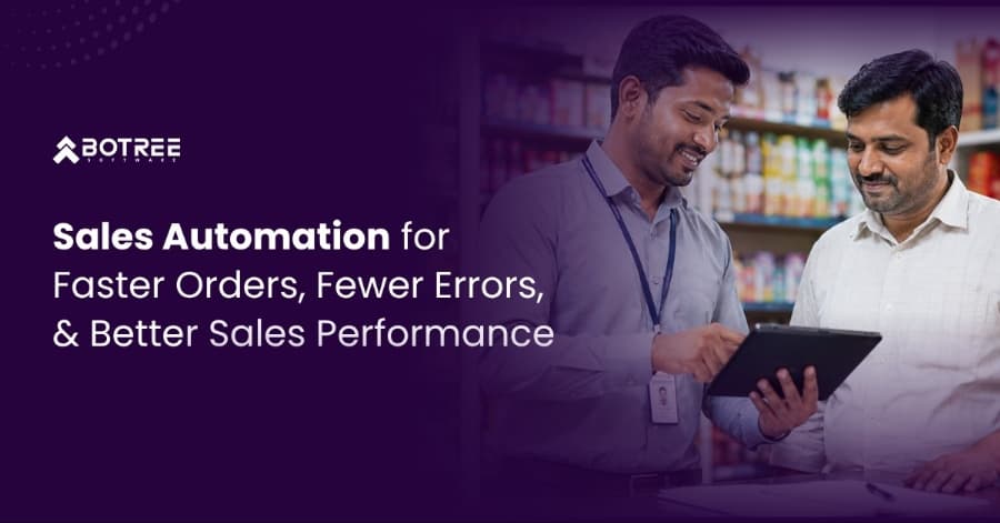 Sales Automation for Faster Orders, Fewer Errors, and Better Sales Performance