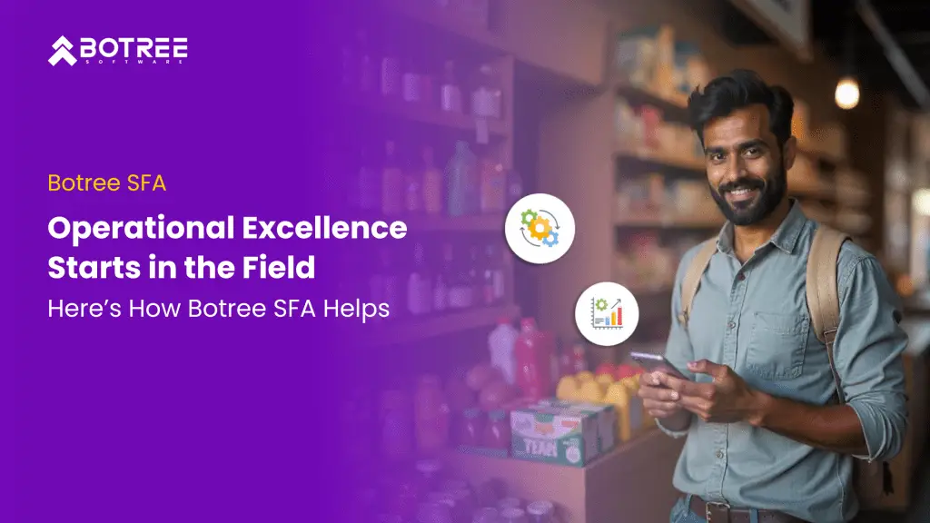 botree Operational Excellence Starts in the Field banner
