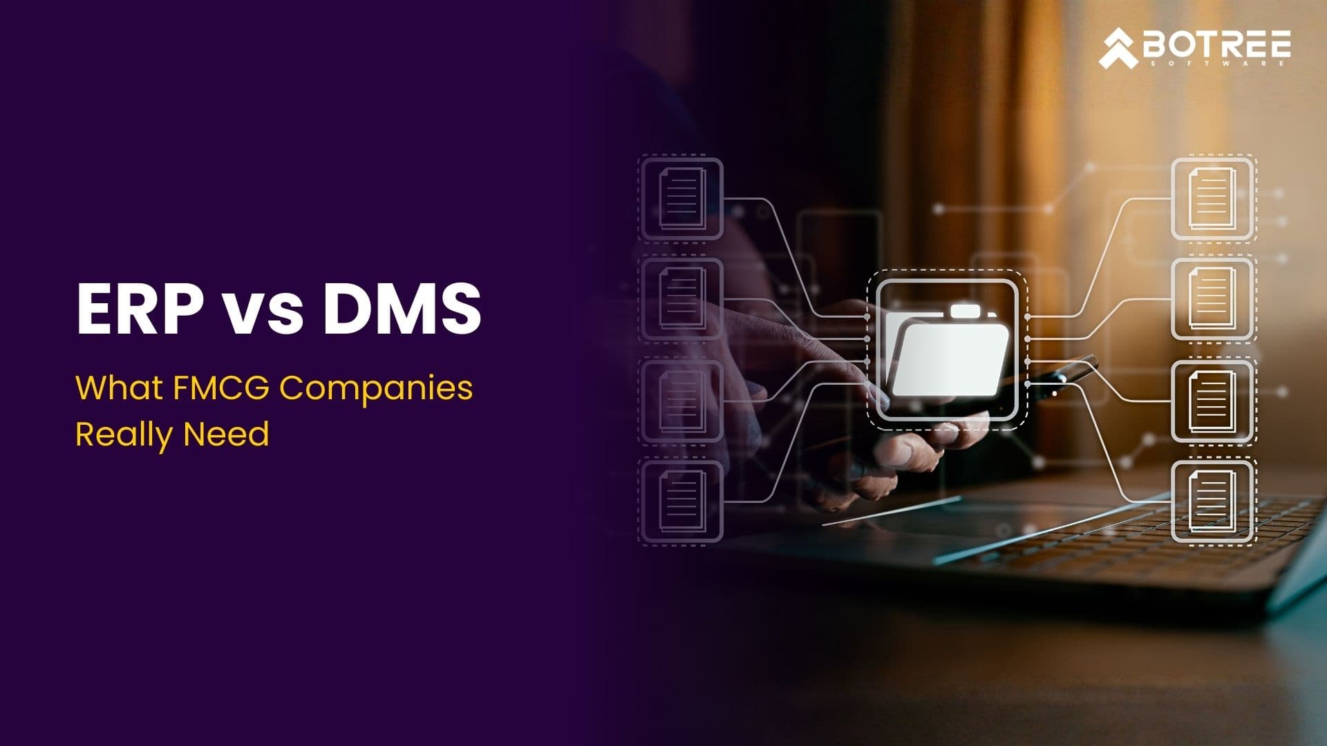 ERP vs DMS: What FMCG Companies Really Need