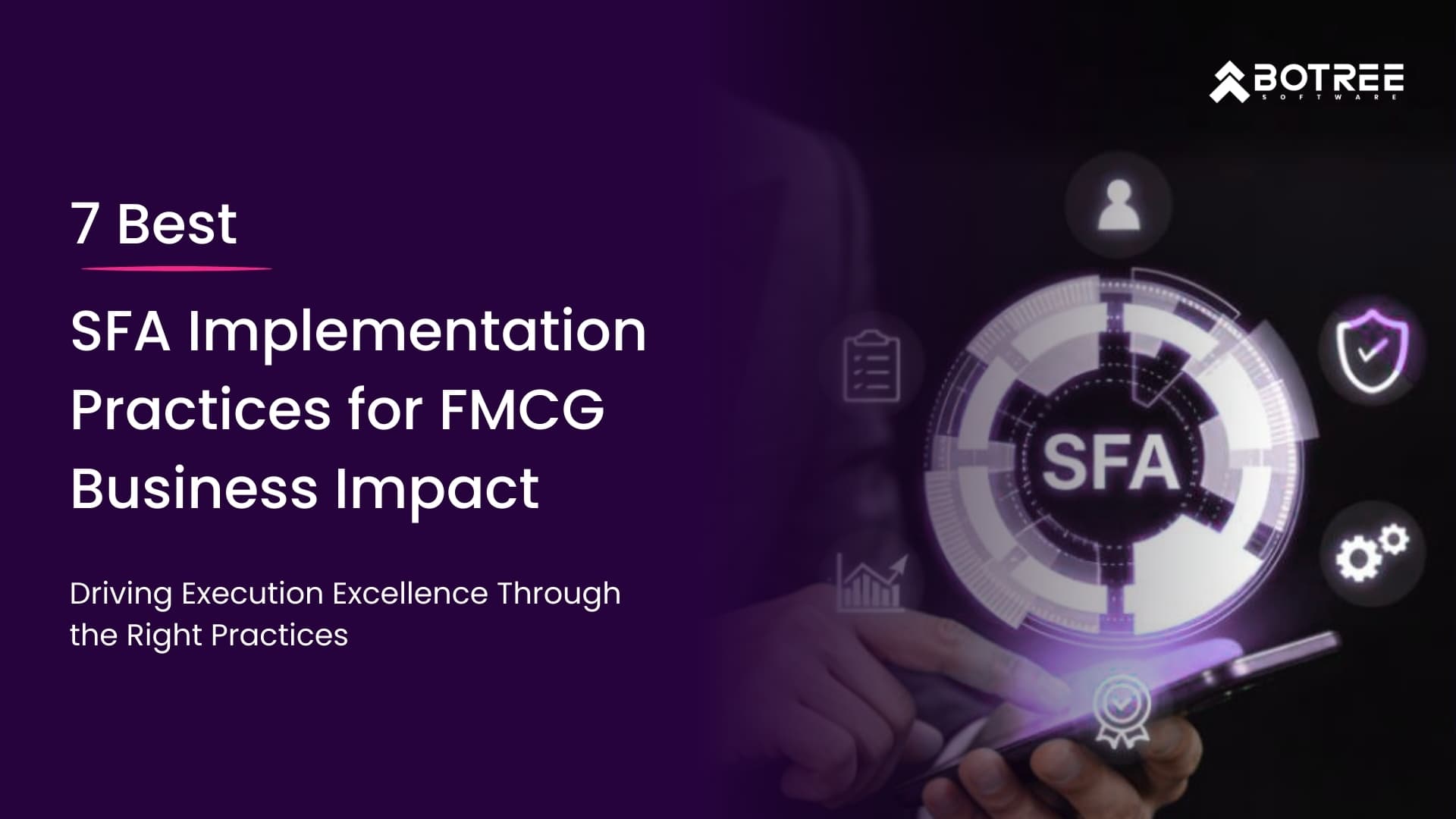7 Best SFA Implementation Practices for FMCG Business Impact